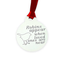 Load image into Gallery viewer, Robin's Appear When Loved Ones are Near - Wooden Bauble