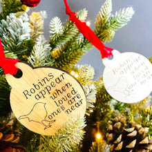Load image into Gallery viewer, Robin's Appear When Loved Ones are Near - Wooden Bauble