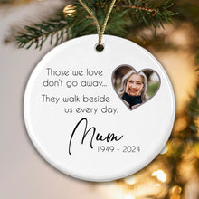Load image into Gallery viewer, Memorial Christmas Bauble - Those we love don't go away ... Add your photo