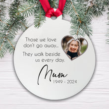 Load image into Gallery viewer, Memorial Christmas Bauble - Those we love don't go away ... Add your photo