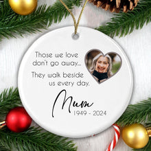 Load image into Gallery viewer, Memorial Christmas Bauble - Those we love don't go away ... Add your photo