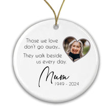 Load image into Gallery viewer, Memorial Christmas Bauble - Those we love don't go away ... Add your photo