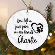 Load image into Gallery viewer, Personalised Memorial Ceramic Bauble - You left a Paw Print... Add any name!