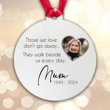 Load image into Gallery viewer, Memorial Christmas Bauble - Those we love don't go away ... Add your photo