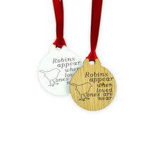 Load image into Gallery viewer, Robin's Appear When Loved Ones are Near - Wooden Bauble